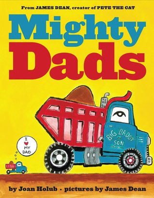 Mighty Dads by Joan Holub