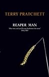 Reaper Man by Terry Pratchett