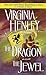 The Dragon and the Jewel by Virginia Henley