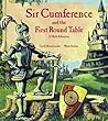 Sir Cumference and the First Round Table by Cindy Neuschwander