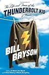 The Life and Times of the Thunderbolt Kid by Bill Bryson