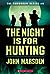 The Night Is for Hunting by John Marsden