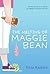 The Melting of Maggie Bean ...