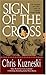 Sign of the Cross by Chris Kuzneski