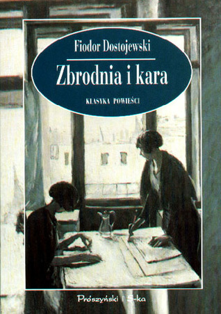 Zbrodnia i kara by Fyodor Dostoevsky