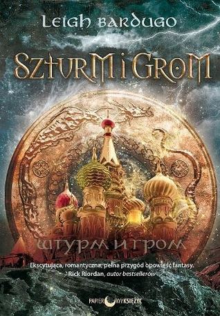 Szturm i grom by Leigh Bardugo