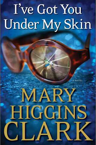 I've Got You Under My Skin by Mary Higgins Clark