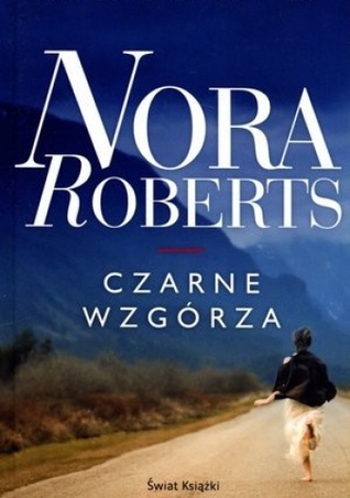 Czarne Wzgórza by Nora Roberts