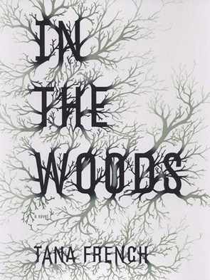 In the Woods by Tana French