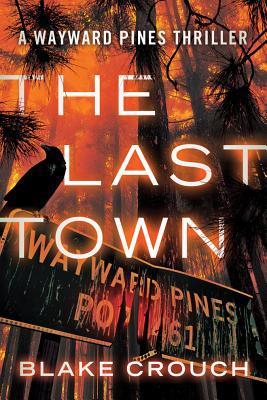 The Last Town by Blake Crouch