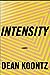 Intensity by Dean Koontz