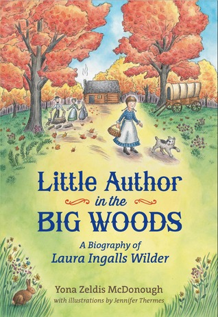 Little Author in the Big Woods by Yona Zeldis McDonough