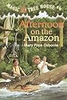 Afternoon on the Amazon by Mary Pope Osborne