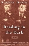 Reading in the Dark by Seamus Deane