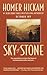 Sky of Stone by Homer Hickam