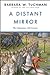 A Distant Mirror by Barbara W. Tuchman