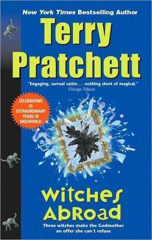 Witches Abroad by Terry Pratchett