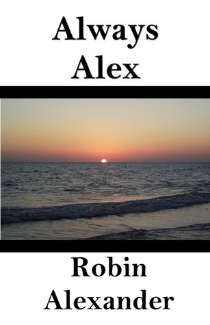 Always Alex by Robin Alexander