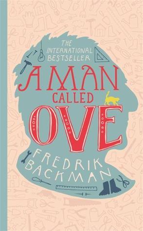 A Man Called Ove by Fredrik Backman