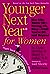 Younger Next Year for Women by Chris Crowley