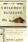 The Children's Blizzard by David Laskin