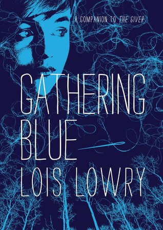 Gathering Blue by Lois Lowry