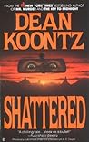 Shattered by Dean Koontz