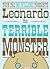 Leonardo, the Terrible Monster