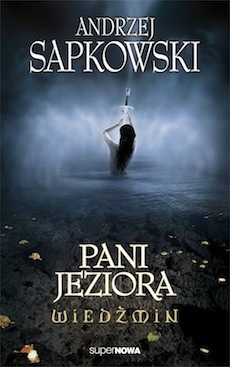 Pani Jeziora by Andrzej Sapkowski