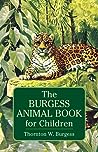 The Burgess Animal Book for Children