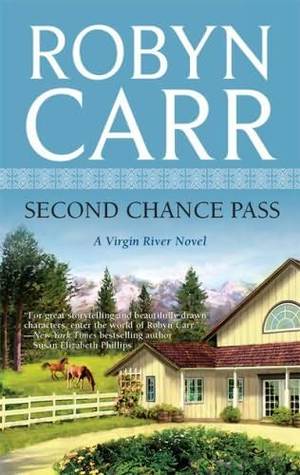 Second Chance Pass by Robyn Carr