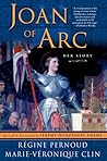 Joan of Arc: Her ...