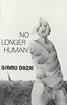 No Longer Human by Osamu Dazai