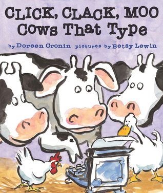 Click, Clack, Moo by Doreen Cronin