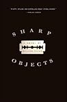 Sharp Objects by Gillian Flynn