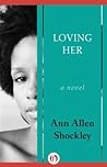 Loving Her by Ann Allen Shockley