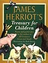 James Herriot's Treasury for Children: Warm and Joyful Tales by the Author of All Creatures Great and Small