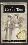 The Grand Tour by Patricia C. Wrede