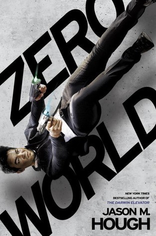 Zero World by Jason M. Hough