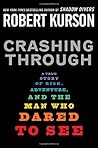 Crashing Through by Robert Kurson