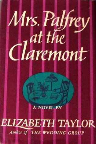 Mrs. Palfrey at the Claremont by Elizabeth Taylor