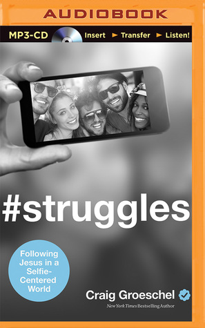 #Struggles by Craig Groeschel