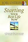 Starting Your Best Life Now by Joel Osteen