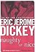 Naughty or Nice by Eric Jerome Dickey