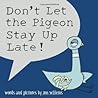 Don't Let the Pigeon Stay Up Late! by Mo Willems