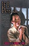 If I Perish by Esther Ahn Kim