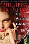 The Virgin's Lover by Philippa Gregory