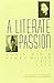 A Literate Passion: Letters of Anaïs Nin & Henry Miller, 1932-1953