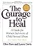 The Courage to Heal: A Guid...