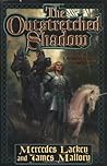 The Outstretched Shadow by Mercedes Lackey